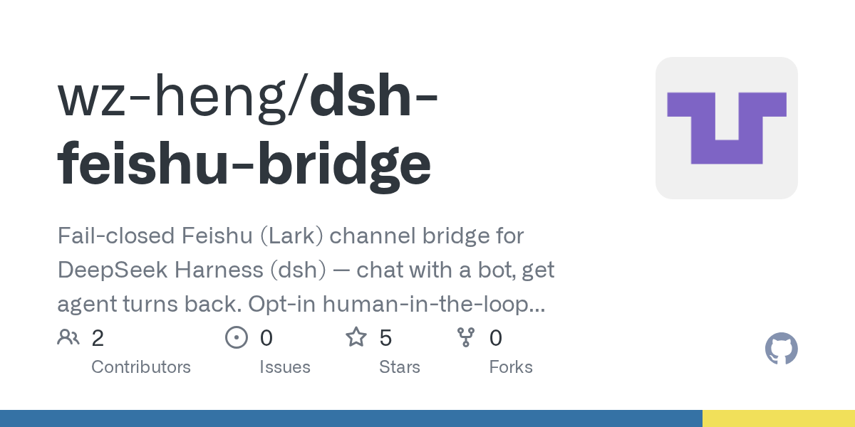 wz-heng/dsh-feishu-bridge preview